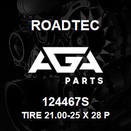 124467S Roadtec TIRE 21.00-25 X 28 PLY (OTR BRND) | AGA Parts