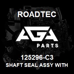 125296-C3 Roadtec SHAFT SEAL ASSY WITH CARRIER | AGA Parts