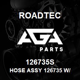 126735S Roadtec HOSE ASSY 126735 W/ SLEEVE | AGA Parts