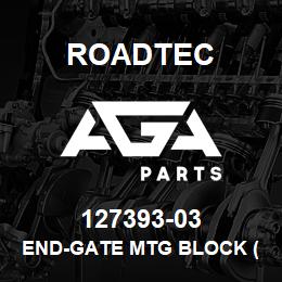 127393-03 Roadtec END-GATE MTG BLOCK (WINDROW) | AGA Parts