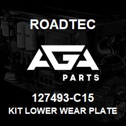 127493-C15 Roadtec KIT LOWER WEAR PLATE | AGA Parts