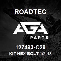 127493-C28 Roadtec KIT HEX BOLT 1/2-13 X 1 1/2 GR 5 | AGA Parts