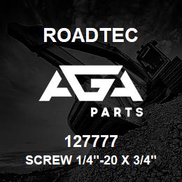 127777 Roadtec SCREW 1/4"-20 X 3/4" SOC.HD. | AGA Parts