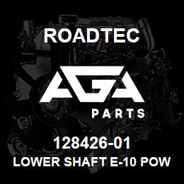 128426-01 Roadtec LOWER SHAFT E-10 POWER CROWN | AGA Parts