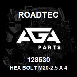 128530 Roadtec HEX BOLT M20-2.5 X 40 10.9 933 | AGA Parts