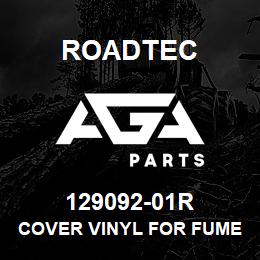 129092-01R Roadtec COVER VINYL FOR FUME COLLECTOR | AGA Parts