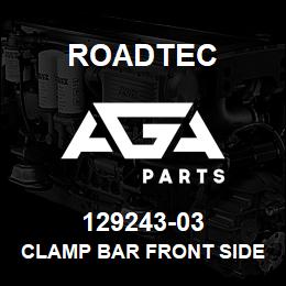 129243-03 Roadtec CLAMP BAR FRONT SIDE MAINFRAME | AGA Parts