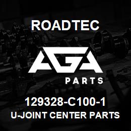 129328-C100-1 Roadtec U-JOINT CENTER PARTS KIT | AGA Parts