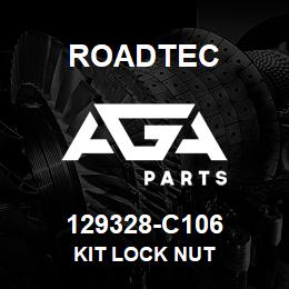 129328-C106 Roadtec KIT LOCK NUT | AGA Parts