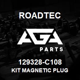 129328-C108 Roadtec KIT MAGNETIC PLUG | AGA Parts