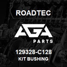 129328-C128 Roadtec KIT BUSHING | AGA Parts