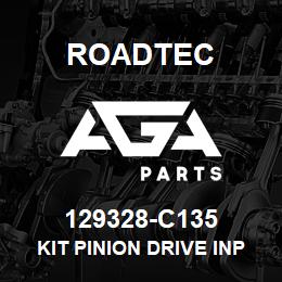 129328-C135 Roadtec KIT PINION DRIVE INPUT ASSY W/NUT | AGA Parts