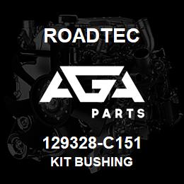 129328-C151 Roadtec KIT BUSHING | AGA Parts