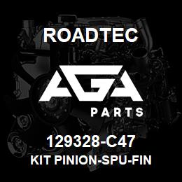 129328-C47 Roadtec KIT PINION-SPU-FIN | AGA Parts