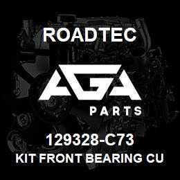 129328-C73 Roadtec KIT FRONT BEARING CUP | AGA Parts