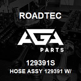 129391S Roadtec HOSE ASSY 129391 W/ SLEEVE | AGA Parts