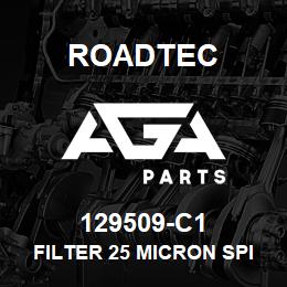 129509-C1 Roadtec FILTER 25 MICRON SPIN-ON | AGA Parts