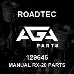 129646 Roadtec MANUAL RX-20 PARTS | AGA Parts