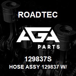 129837S Roadtec HOSE ASSY 129837 W/ SLEEVE | AGA Parts