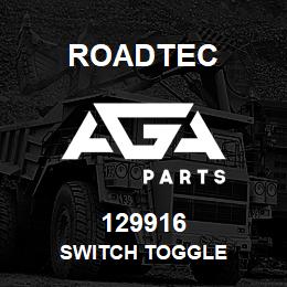 129916 Roadtec SWITCH TOGGLE | AGA Parts