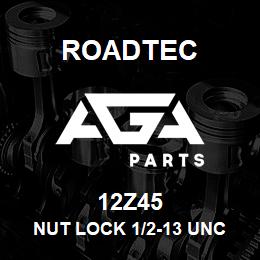 12Z45 Roadtec NUT LOCK 1/2-13 UNC TOP GRADE 8 | AGA Parts