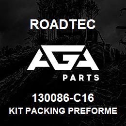 130086-C16 Roadtec KIT PACKING PREFORMED | AGA Parts