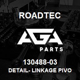 130488-03 Roadtec DETAIL- LINKAGE PIVOT (ROCKWELL) | AGA Parts