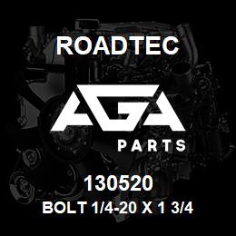 130520 Roadtec BOLT 1/4-20 X 1 3/4 | AGA Parts