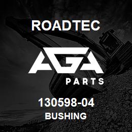 130598-04 Roadtec BUSHING | AGA Parts