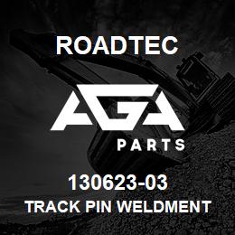 130623-03 Roadtec TRACK PIN WELDMENT | AGA Parts