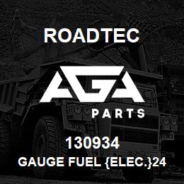 130934 Roadtec GAUGE FUEL {ELEC.}24V | AGA Parts