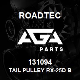 131094 Roadtec TAIL PULLEY RX-25D BEGIN SER # 219 | AGA Parts