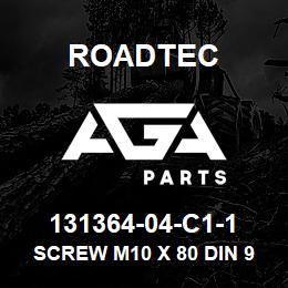 131364-04-C1-1 Roadtec SCREW M10 X 80 DIN 916 SOC.SET | AGA Parts