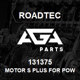 131375 Roadtec MOTOR S PLUS FOR POWER CROWN | AGA Parts