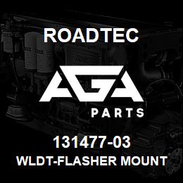 131477-03 Roadtec WLDT-FLASHER MOUNT | AGA Parts