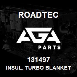 131497 Roadtec INSUL. TURBO BLANKET KIT SB-2500 | AGA Parts