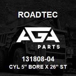 131808-04 Roadtec CYL 5" BORE X 26" STROKE | AGA Parts