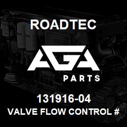 131916-04 Roadtec VALVE FLOW CONTROL #6 SAE | AGA Parts