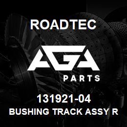 131921-04 Roadtec BUSHING TRACK ASSY RX-60B | AGA Parts