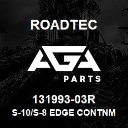 131993-03R Roadtec S-10/S-8 EDGE CONTNMT ENDG. SKI WE | AGA Parts