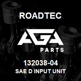 132038-04 Roadtec SAE D INPUT UNIT | AGA Parts