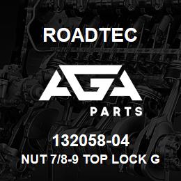 132058-04 Roadtec NUT 7/8-9 TOP LOCK GRADE 8 | AGA Parts