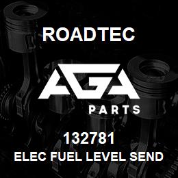 132781 Roadtec ELEC FUEL LEVEL SENDER | AGA Parts