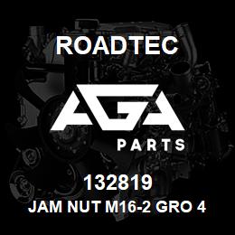 132819 Roadtec JAM NUT M16-2 GRO 4 | AGA Parts