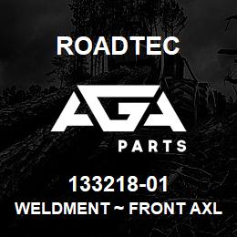 133218-01 Roadtec WELDMENT ~ FRONT AXLE STEERING MOUNT | AGA Parts