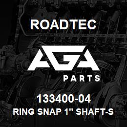 133400-04 Roadtec RING SNAP 1" SHAFT-SERIES 5100 | AGA Parts