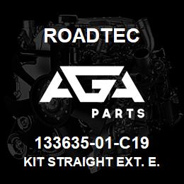 133635-01-C19 Roadtec KIT STRAIGHT EXT. E.H. LOWER L.H. | AGA Parts