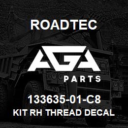 133635-01-C8 Roadtec KIT RH THREAD DECAL | AGA Parts