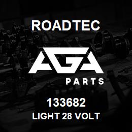 133682 Roadtec LIGHT 28 VOLT | AGA Parts