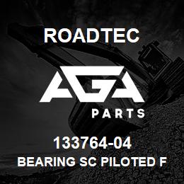 133764-04 Roadtec BEARING SC PILOTED FLANGE | AGA Parts